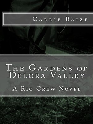 cover image of The Gardens of Delora Valley